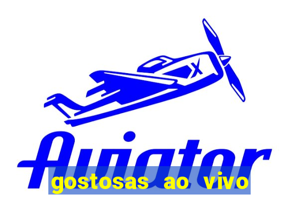gostosas ao vivo na webcam